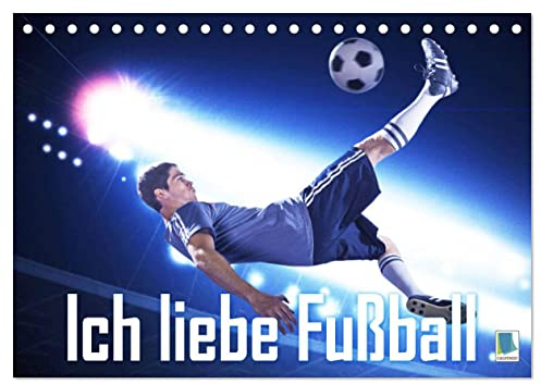 Ich liebe Fußball (Tischkalender 2025 DIN A5 quer), CALVENDO Monatskalender: Ob auf dem Platz oder im Fernsehen. Welche Liga ist egal. Hauptsache der Ball rollt. (CALVENDO Sport)