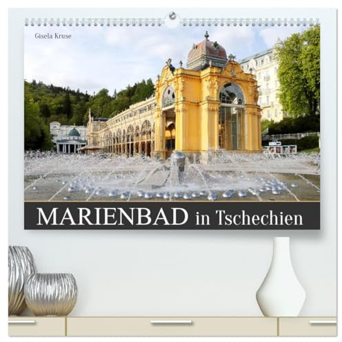 Marienbad in Tschechien (hochwertiger Premium Wandkalender 2026 DIN A2 quer), Kunstdruck in Hochglanz: Bezaubernder Kurort im Westböhmischen Bäderdreieck (CALVENDO Orte)