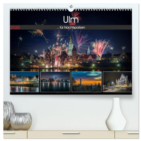 Ulm für Nachtspatzen (hochwertiger Premium Wandkalender 2026 DIN A2 quer), Kunstdruck in Hochglanz: Nachtaufnahmen aus der Stadt Ulm (CALVENDO Orte)