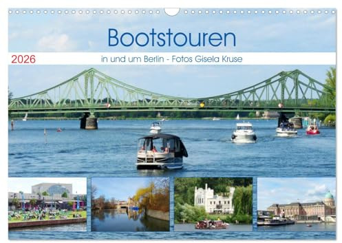 Bootstouren in und um Berlin (Wandkalender 2026 DIN A3 quer), CALVENDO Monatskalender: Berlin und Potsdam vom Wasser aus erleben (CALVENDO Orte)