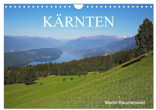 Kärnten (Wandkalender 2026 DIN A4 quer), CALVENDO Monatskalender: Das südlichste Bundesland Österreichs in wunderschönen stimmungsvollen Bildern (CALVENDO Natur)