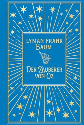 Der Zauberer von Oz: Mit Illustrationen der Originalausgabe von W.W. Denslow: Leinen mit Goldprägung