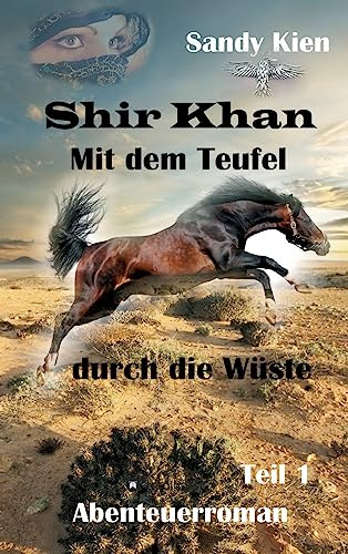 Shir Khan: Mit dem Teufel durch die Wüste (Teil 1)