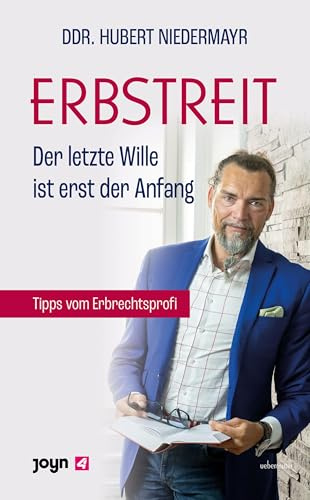 Erbstreit: Der letzte Wille ist erst der Anfang