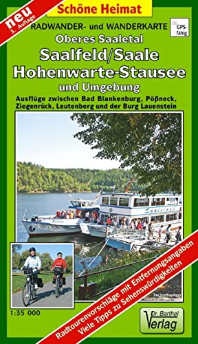 Radwander- und Wanderkarte Oberes Saaletal, Saalfeld/Saale, Hohenwarte-Stausee und Umgebung: Ausflüge zwischen Bad Blankenburg, Pößneck, Ziegenrück, ... in Kilometer (Schöne Heimat)