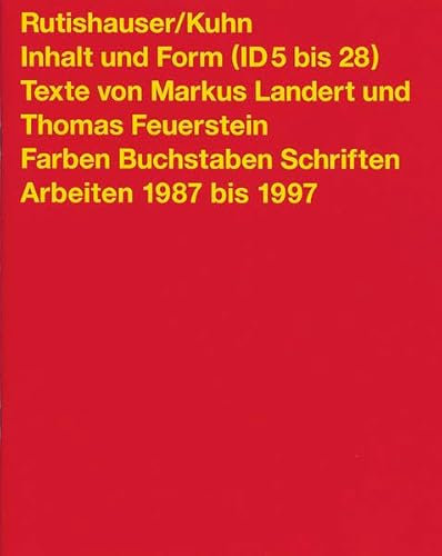 Inhalt und Form (ID 5 bis 28): Farben, Buchstaben, Schriften, Arbeiten 1987 bis 1997