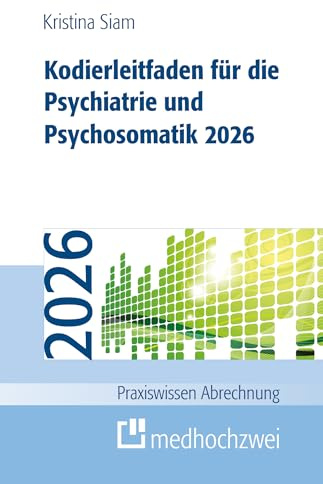 Kodierleitfaden für die Psychiatrie und Psychosomatik 2026 (Praxiswissen Abrechnung)