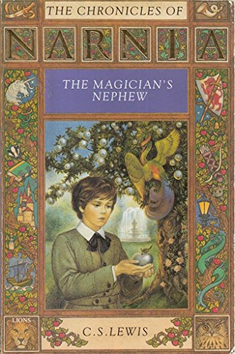 The Magician’s Nephew (The Chronicles of Narnia, Band 1)