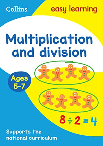 Collins Easy Learning Age 5-7 ― Multiplication and Division Ages 5-7: New Edition
