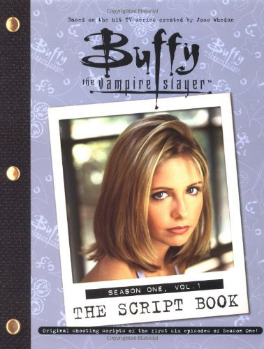Buffy The Vampire Slayer: The Script Book Season One Vol. 1 (Buffy the Vampire Slayer S.)