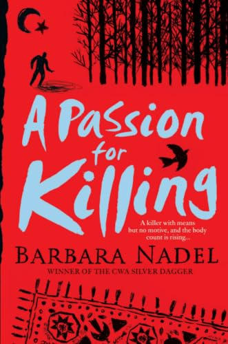 A Passion for Killing (Inspector Ikmen Mystery 9): Inspiration for THE TURKISH DETECTIVE, BBC Two's sensational new TV series (Inspector Ikmen Mysteries)