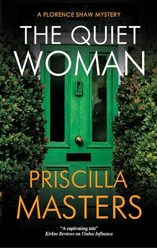 The Quiet Woman: 2 (A Florence Shaw mystery)