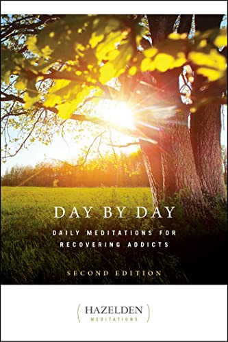 Day By Day: Daily Meditations for Recovering Addicts, Second Edition (Hazelden Meditations)