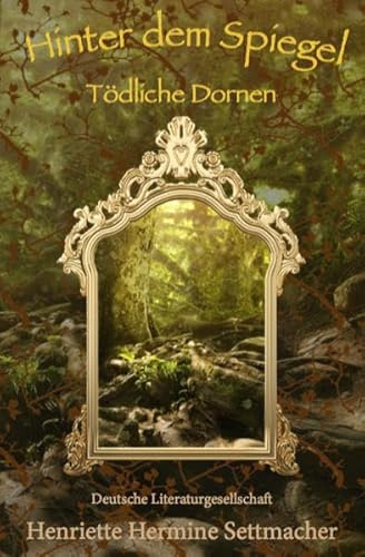 Hinter dem Spiegel: Tödliche Dornen