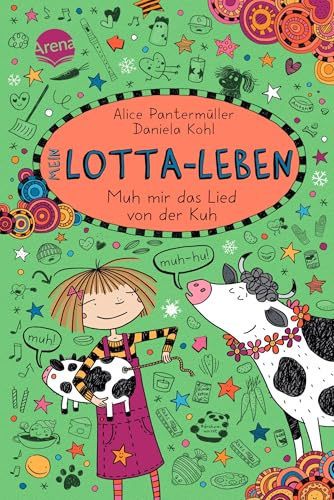 Mein Lotta-Leben (22). Muh mir das Lied von der Kuh: Lustiger Comicroman über Freundschaft ab 9 Jahren: Die Nr.1 Bestsellerreihe mit Lachgarantie