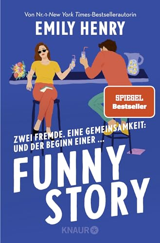 Funny Story: Roman | Eine Friends-to-lovers-Liebesgeschichte mit Humor und ganz großen Gefühlen
