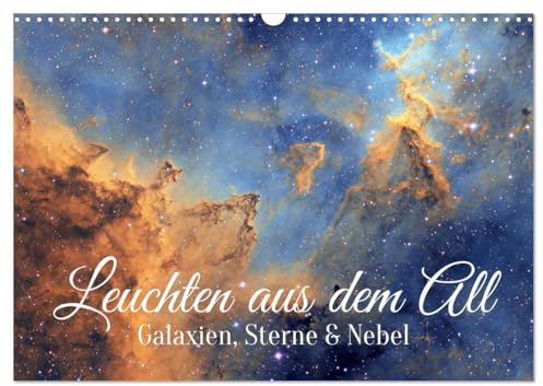 Galaxien, Sterne und Nebel: Leuchten aus dem All (Wandkalender 2025 DIN A3 quer), CALVENDO Monatskalender: Faszination Astronomie: Spiralgalaxien, Gasnebel und Planetensysteme (CALVENDO Natur)