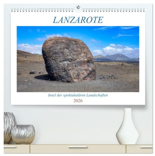 Lanzarote - Insel der spektakulären Landschaften (hochwertiger Premium Wandkalender 2026 DIN A2 quer), Kunstdruck in Hochglanz: Impressionen von der schwarzen Perle der Kanaren (CALVENDO Orte)