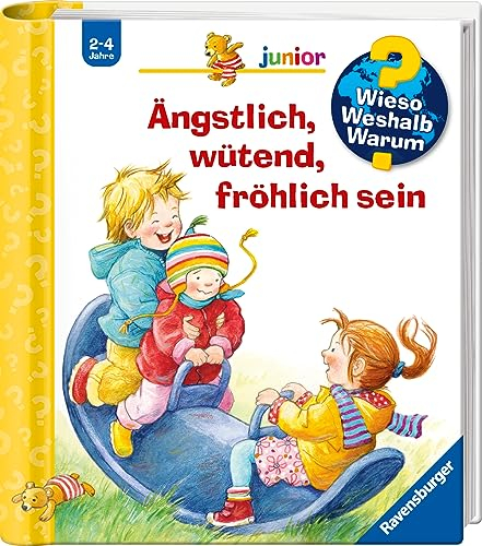 Wieso? Weshalb? Warum? junior, Band 32: Ängstlich, wütend, fröhlich sein: (Wieso? Weshalb? Warum? junior, 32)