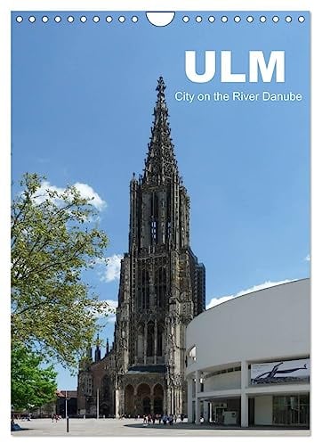 Ulm, City on the River Danube/UK-Version (Wall Calendar 2026 DIN A4 Portrait), CALVENDO 12 Month Wall Calendar: 12 places to visit in Ulm (CALVENDO Orte)