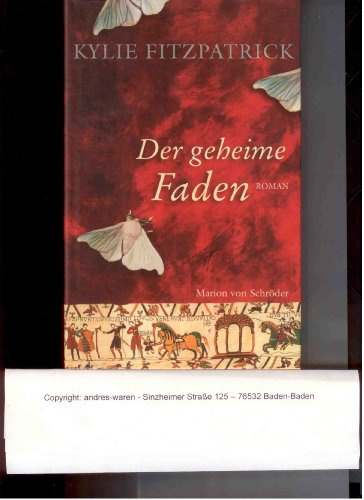 Der geheime Faden: Roman