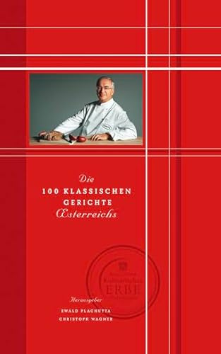 Die 100 klassischen Gerichte Österreichs: Perlenreihe