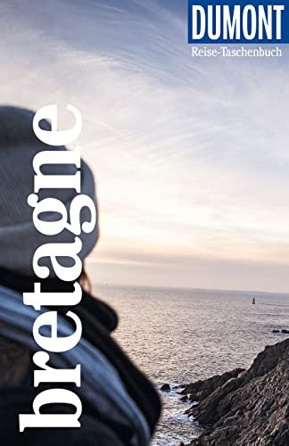 DUMONT Reise-Taschenbuch Reiseführer Bretagne: Reiseführer plus Reisekarte. Mit besonderen Autorentipps und vielen Touren.