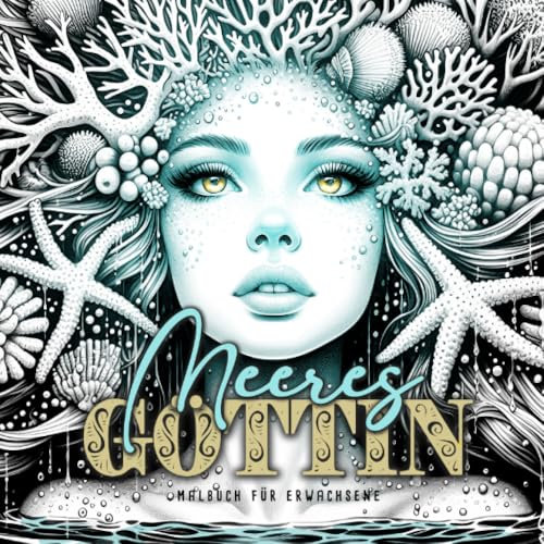 Meeresgöttin Malbuch für Erwachsene: Ozean Malbuch für Erwachsene | Unterwasser Malbuch Erwachsene | Meerestiere Malbuch Meer