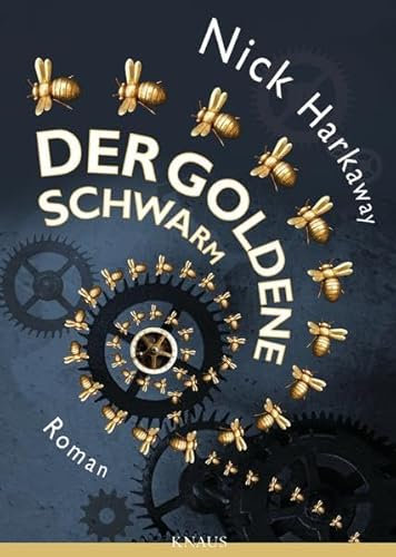 Der goldene Schwarm: Roman