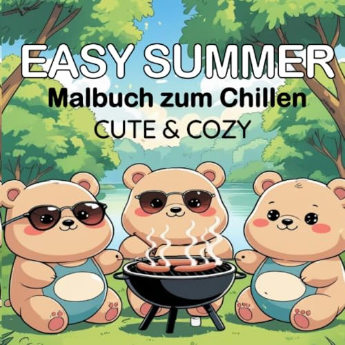 Easy Summer Malbuch für Kinder Malbuch für Erwachsene Cozy Comfy Cute: Sommer Spaß mit süßen Tieren Einfaches Malbuch (Cozy Malbücher)