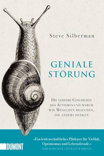 Geniale Störung: Die geheime Geschichte des Autismus und warum wir Menschen brauchen, die anders denken (Taschenbücher)