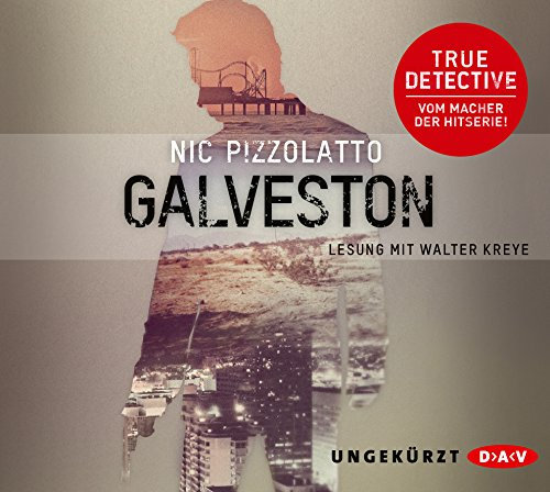 Galveston: Ungekürzte Lesung (6 CDs)