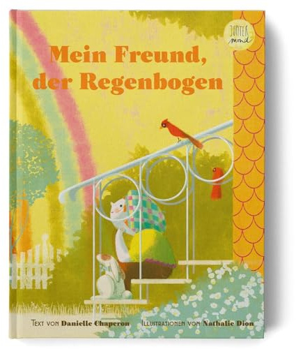 Mein Freund, der Regenbogen