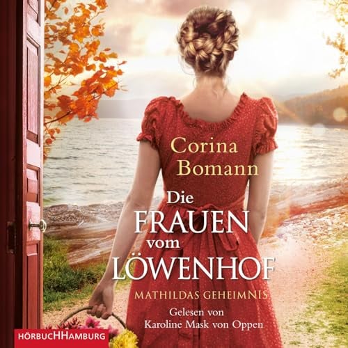 Die Frauen vom Löwenhof – Mathildas Geheimnis (Die Löwenhof-Saga 2): 2 CDs
