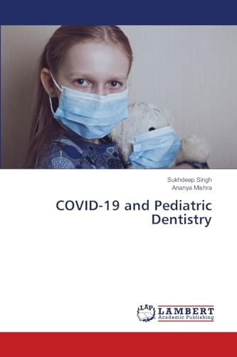 COVID-19 and Pediatric Dentistry