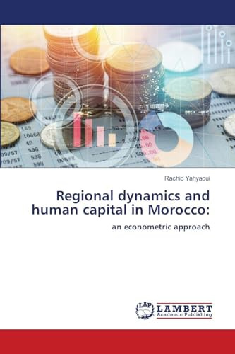 Regional dynamics and human capital in Morocco:: an econometric approach