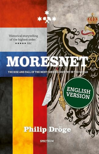 Moresnet: The rise and fall of the most Curious Country in the World