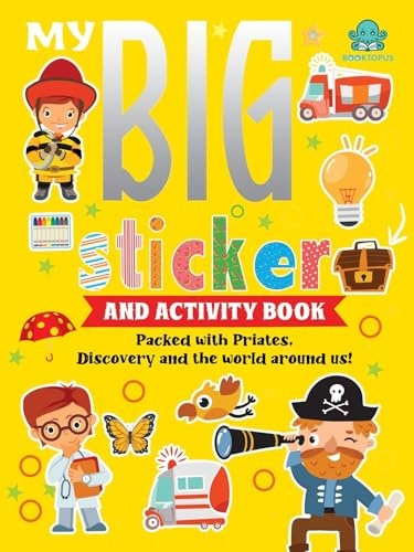 My Big Sticker and Activity Book: Packed With Pirates, Discovery and the World Around Us!
