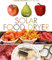 The Solar Food Dryer: How to Make and Use Your Own Low-Cost, High Performance, Sun-Powered Food Dehydrator