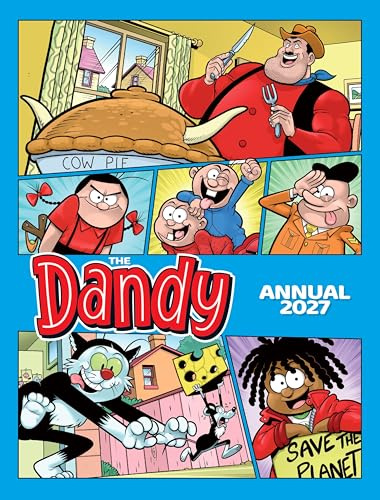 Dandy Annual 2027 – brand new comics featuring Britain’s most iconic characters!