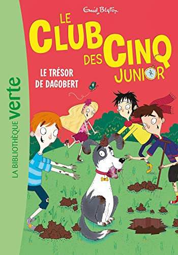 Le Club des Cinq Junior 11 - Le trésor de Dagobert