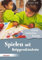 Spielen mit Krippenkindern: malen, matschen, kneten