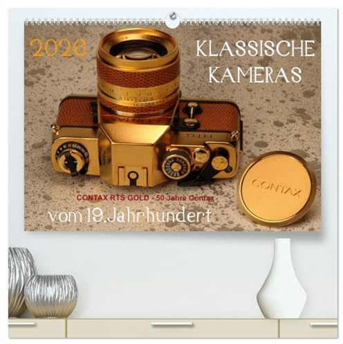 KLASSISCHE KAMERAS vom 19.Jahrhundert (hochwertiger Premium Wandkalender 2026 DIN A2 quer), Kunstdruck in Hochglanz: Ein hochwertiger ... der Fotografie. (CALVENDO Hobbys)