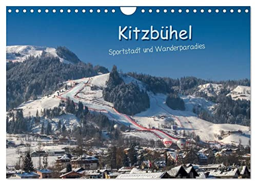 Kitzbühel, Sportstadt und Wanderparadies (Wandkalender 2026 DIN A4 quer), CALVENDO Monatskalender: Bilder aus Kitzbühel, passend zu den Jahreszeiten. (CALVENDO Orte)