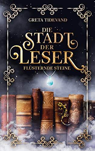 Die Stadt der Leser: Flüsternde Steine