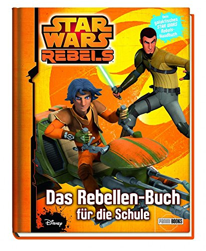 Star Wars Rebels: Das Rebellen-Buch für die Schule: Schulplaner für Star Wars-Fans