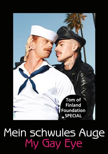 Mein schwules Auge 14/15: Das Jahrbuch der schwulen Erotik. Tom of Finland SPECIAL