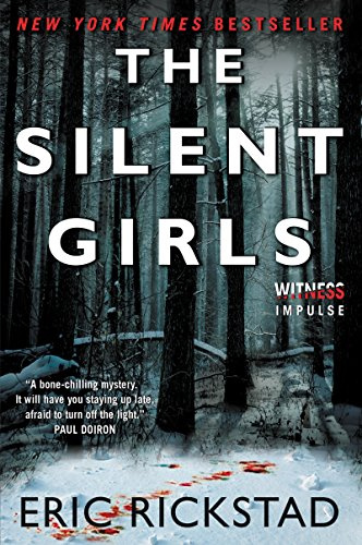 The Silent Girls: A Gritty Vermont Winter Mystery Where a Private Investigator Hunts Evil (Canaan Crime Novels, 1)