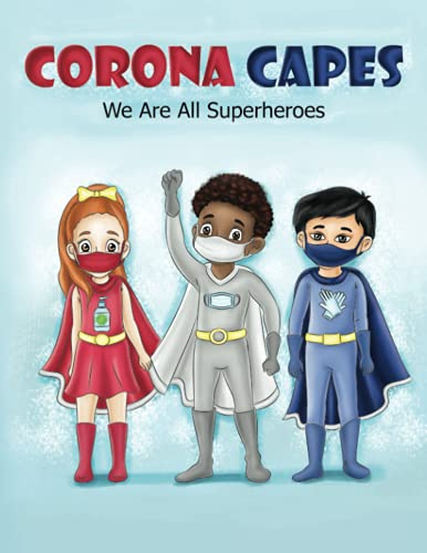 CORONA CAPES: We Are All Superheroes