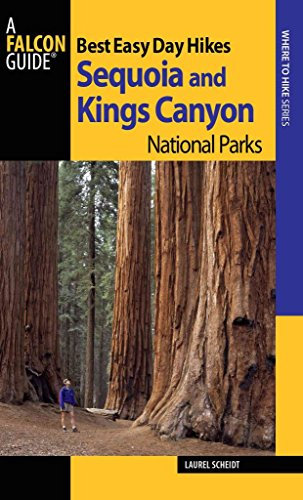 Best Easy Day Hikes Sequoia and Kings Canyon National Parks (Best Easy Day Hikes Series)